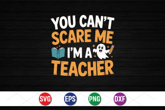 Funny Teacher Halloween SVG: Graphics for T-Shirt Designs