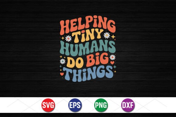 Helping Tiny Humans Do Big Things Graphics