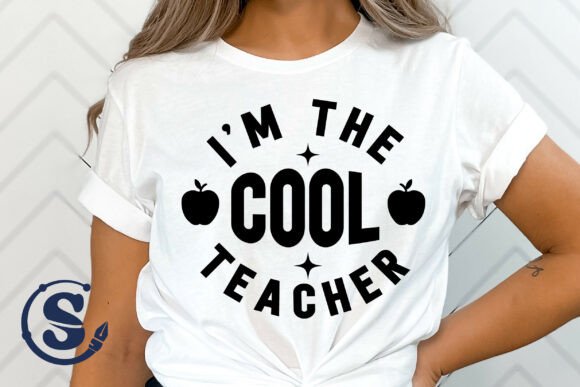 I’m the Cool Teacher SVG PNG: Graphics for T-Shirt Designs
