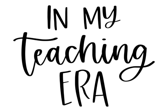 In My Teaching Era Graphics & Crafts