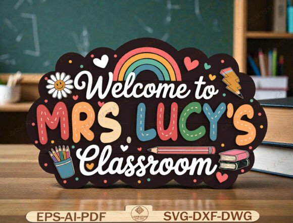 Personalized Welcome Classroom Sign SVG: Graphics & Graphic Templates