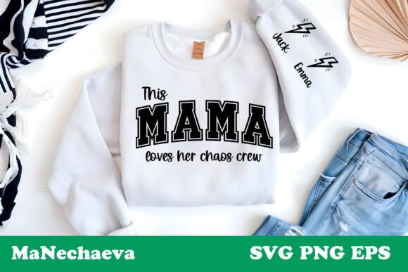 This Mama Loves Her Chaos Crew SVG: Crafts & Graphics