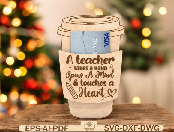 Wooden Coffee Cup Teacher Gift Laser Cut Graphics