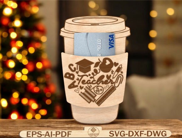 Wooden Coffee Cup Teacher Gift SVG: Graphics & Graphic Templates